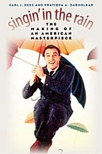 Singin in the Rain: The Making of an American Masterpiece (Paperback)