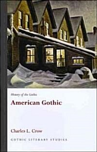 History of the Gothic: American Gothic (Paperback)