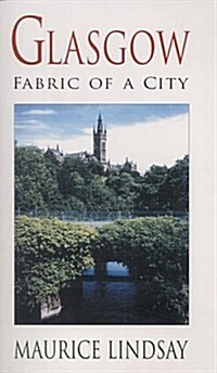 Glasgow: Fabric of a City (Hardcover)