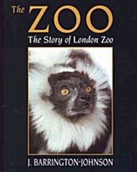 Zoo: the Story of London Zoo (Paperback)