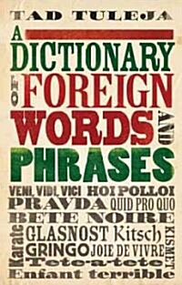 A Dictionary of Foreign Words and Phrases (Paperback)