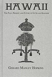 Hawaii : The Past, Present and Future of Its Island (Hardcover)