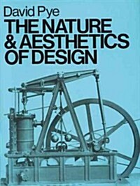 The Nature and Aesthetics of Design (Paperback)