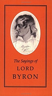 The Sayings of Byron (Paperback)