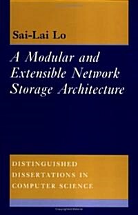 A Modular and Extensible Network Storage Architecture (Hardcover)