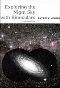 Exploring the Night Sky With Binoculars (Hardcover)