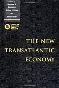 The New Transatlantic Economy (Hardcover)