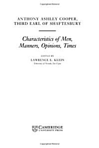 Shaftesbury: Characteristics of Men, Manners, Opinions, Times (Hardcover)