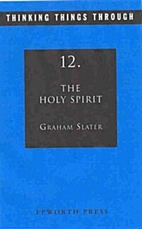Thinking Things Through 12: Holy Spirit (Paperback)