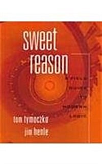 Sweet Reason: A Field Guide to Logic (Paperback)