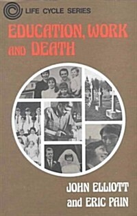Education, Work and Death P (Paperback)