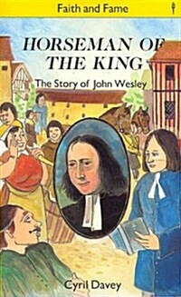 Horseman of the King : John Wesley (Paperback, New ed)