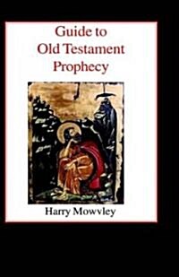 Guide to Old Testament Prophecy (Hardcover)