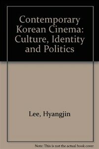 Contemporary Korean cinema : identity, culture, and politics