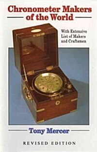 Chronometer Makers of the World (Hardcover, 2 Revised edition)