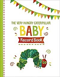 The Very Hungry Caterpillar Baby Record Book (Hardcover)