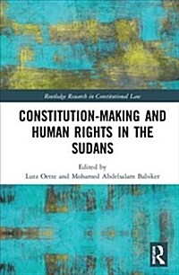 Constitution-Making and Human Rights in the Sudans (Hardcover)
