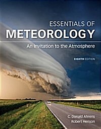 Essentials of Meteorology: An Invitation to the Atmosphere (Paperback, 8)