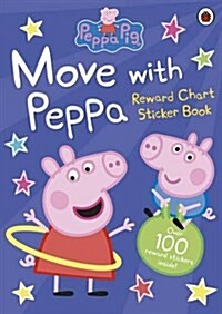 Peppa Pig: Move with Peppa (Paperback)