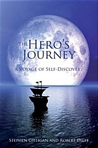 The Heros Journey : A Voyage of Self Discovery (Paperback)