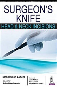 SURGEONS KNIFE Head and Neck Incisions (Paperback, UK)
