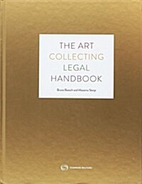 The Art Collecting Legal Handbook : International Series (Hardcover, 2 ed)