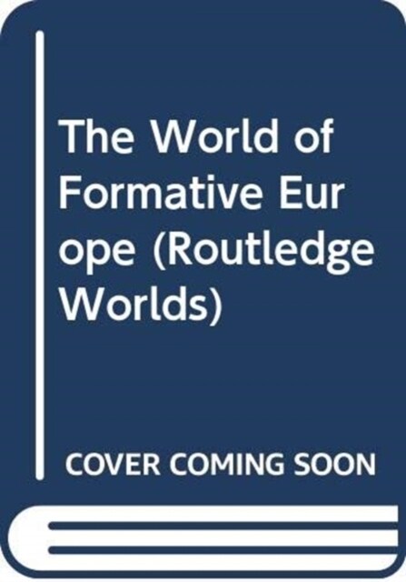 The World of Formative Europe (Hardcover)