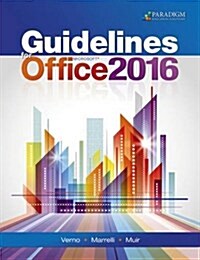 Guidelines for Microsoft Office 2016 : Text with Physical eBook Code (Paperback)