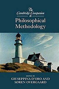 The Cambridge Companion to Philosophical Methodology (Hardcover)