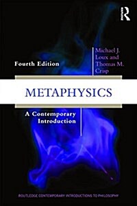Metaphysics : A Contemporary Introduction (Paperback, 4 ed)
