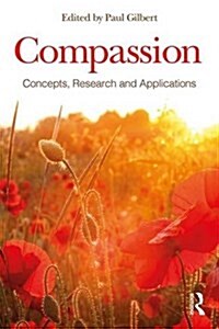Compassion : Concepts, Research and Applications (Paperback)