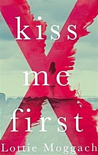 KISS ME FIRST (Paperback)
