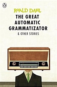 The Great Automatic Grammatizator and Other Stories (Paperback)