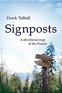 Signposts : A Devotional Map of the Psalms (Paperback)