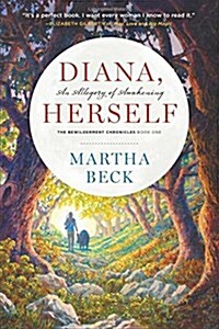 Diana, Herself: An Allegory of Awakening (Paperback)
