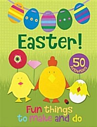 Easter! Fun Things to Make and Do (Spiral Bound, New ed)