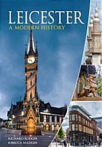 Leicester : A Modern History (Paperback)