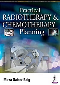Practical Radiotherapy & Chemotherapy Planning (Paperback)
