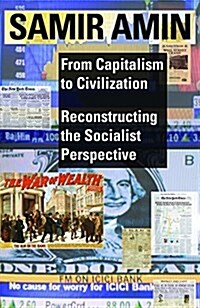From Capitalism to Civilization: Reconstructing the Socialist Perspective (Paperback)