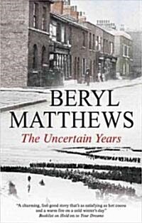 The Uncertain Years (Hardcover)