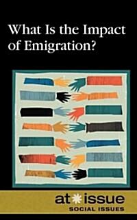 What Is the Impact of Emigration? (Hardcover)