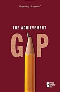 The Achievement Gap (Library Binding)