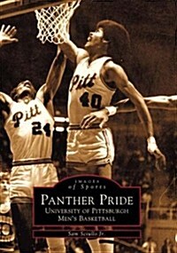 Panther Pride: University of Pittsburgh Mens Basketball (Paperback)