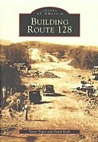 Building Route 128 (Paperback)