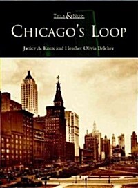 Chicagos Loop (Paperback)