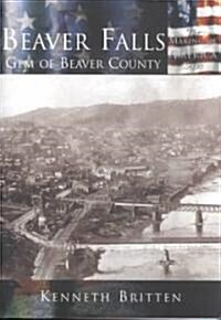 Beaver Falls: Gem of Beaver County (Paperback)