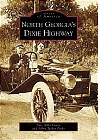 North Georgias Dixie Highway (Paperback)