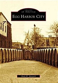 Egg Harbor City (Paperback)