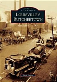 Louisvilles Butchertown (Paperback)