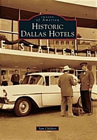 Historic Dallas Hotels (Paperback)